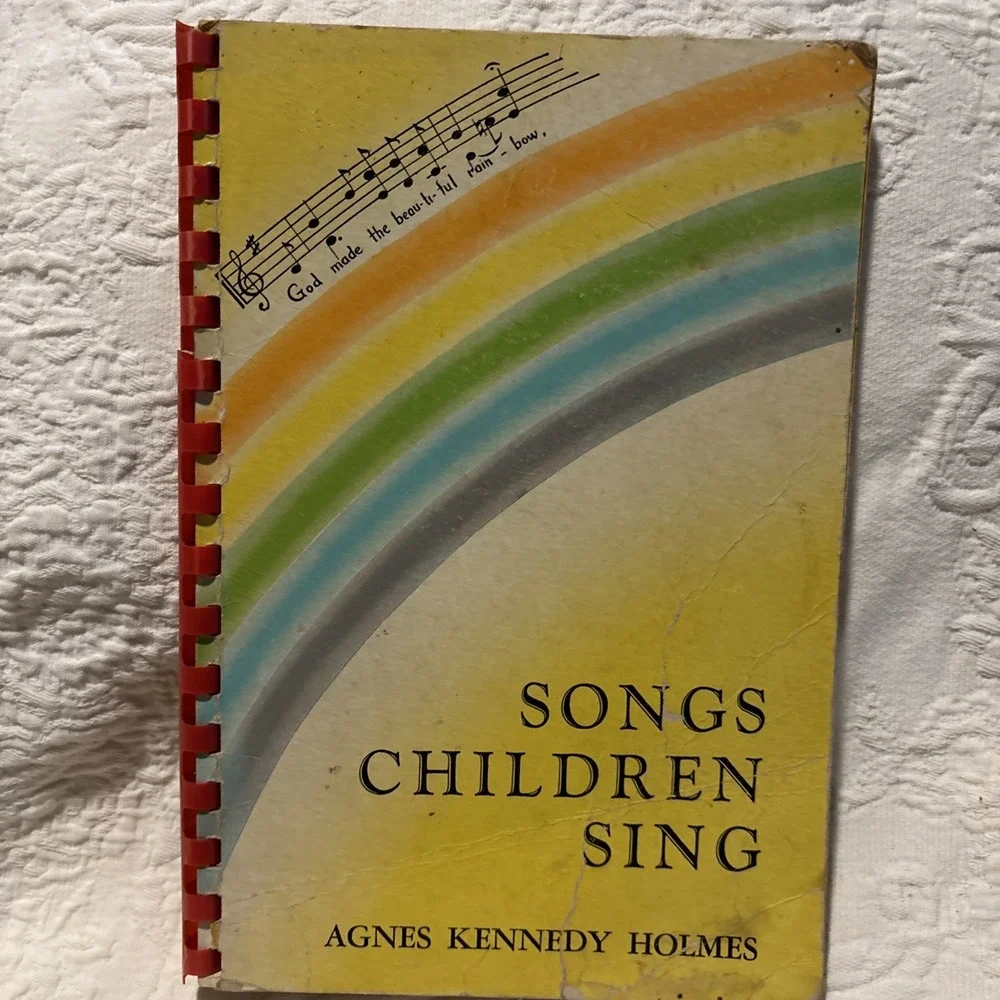 Songs Children Sing by Agnes Kennedy Holmes 4th PRT Baptist Songbook 1943